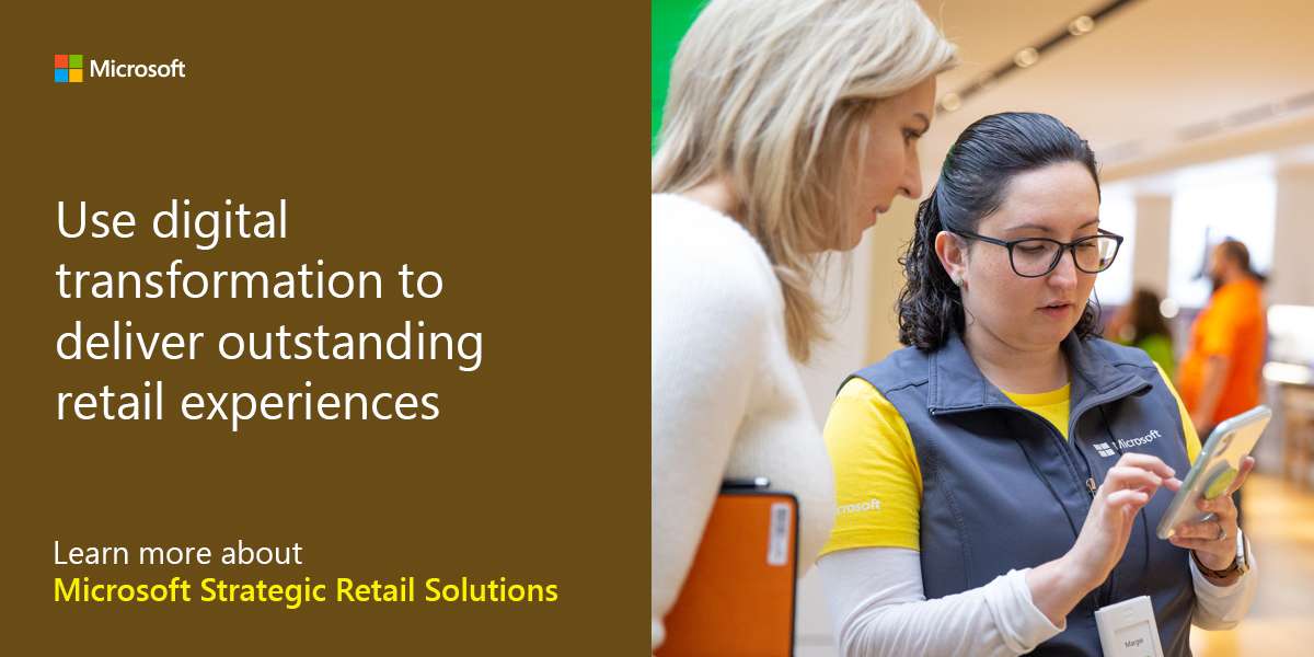 Use digital transformation to deliver outstanding retail experiences