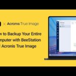 How to Backup Your Entire Computer With BeeStation and Acronis True Image | Synology hqdefault